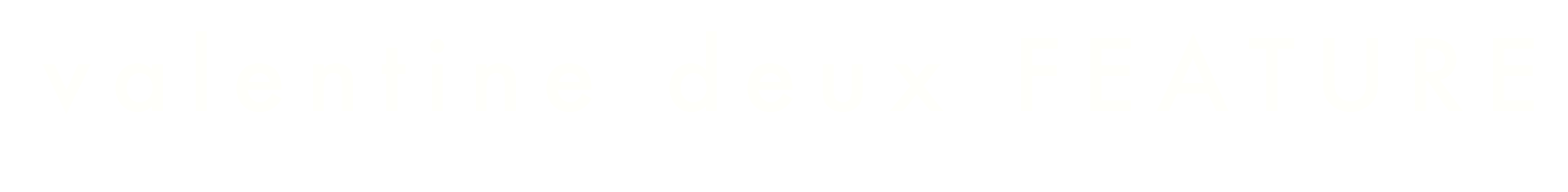 バレンタインデュウの特徴